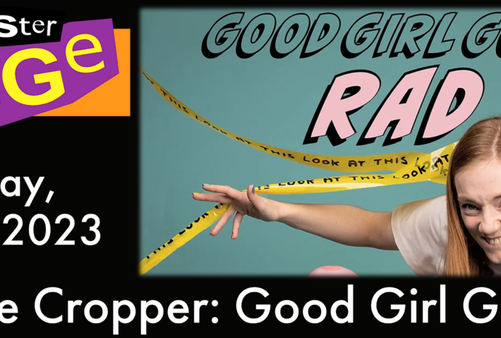 Charlotte Cropper: Good Girl Gone Rad